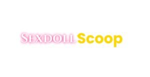 sex doll scoop